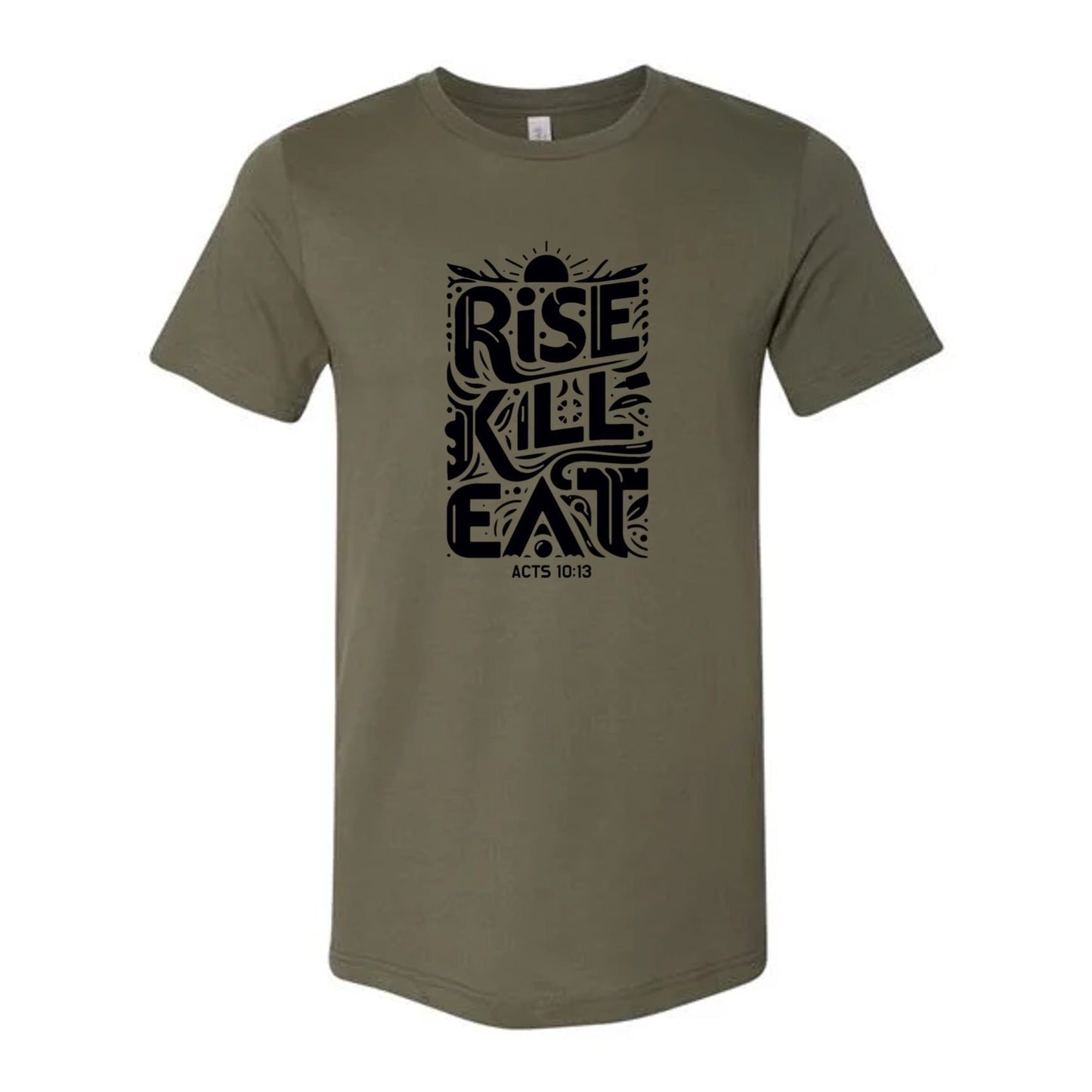 T-shirt: "Rise, Kill and Eat" Christian hunting graphic featuring Acts 10:13 motto in multiple colors